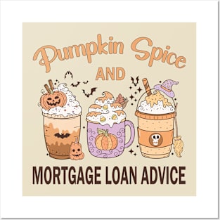 Pumpkin Spice Mortgage Loan Advice Halloween Coffee Lover Posters and Art